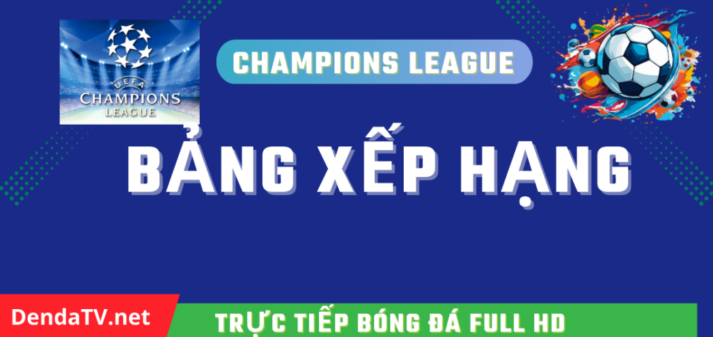 bang-xep-hang-bong-da-cup-c1